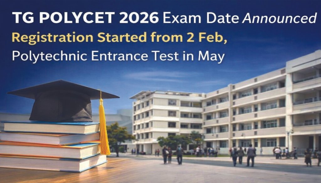TG POLYCET 2026 exam date and registration notification Telangana Polytechnic admissions